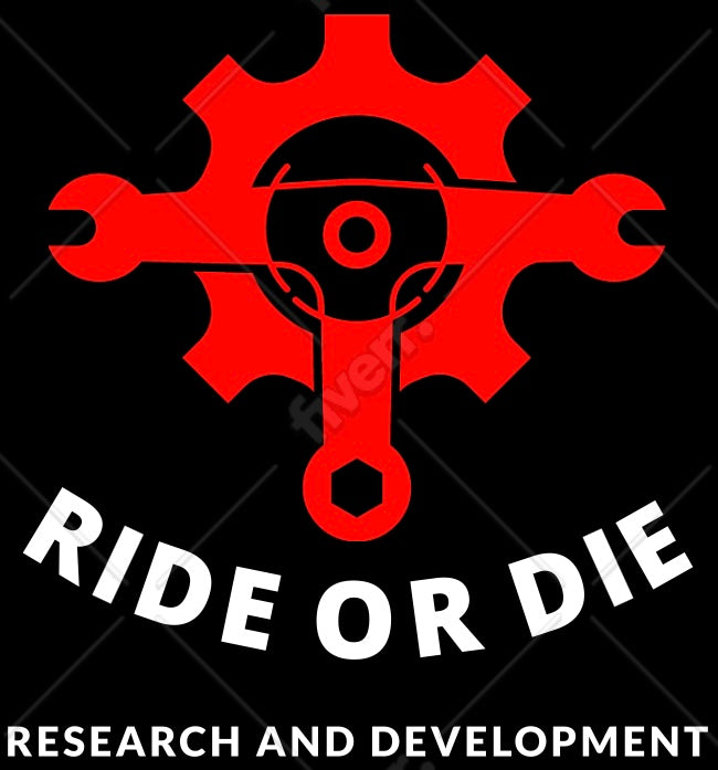 Ride or Die R&D