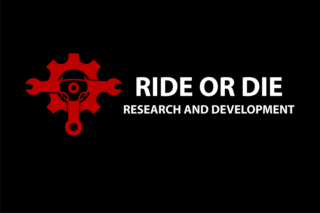 Ride or Die Research and Development – Ride or Die R&D